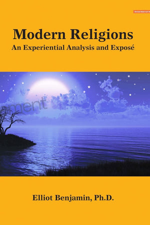 MODERN RELIGIONS: AN EXPERIENTIAL ANALYSIS AND EXPOS,Used