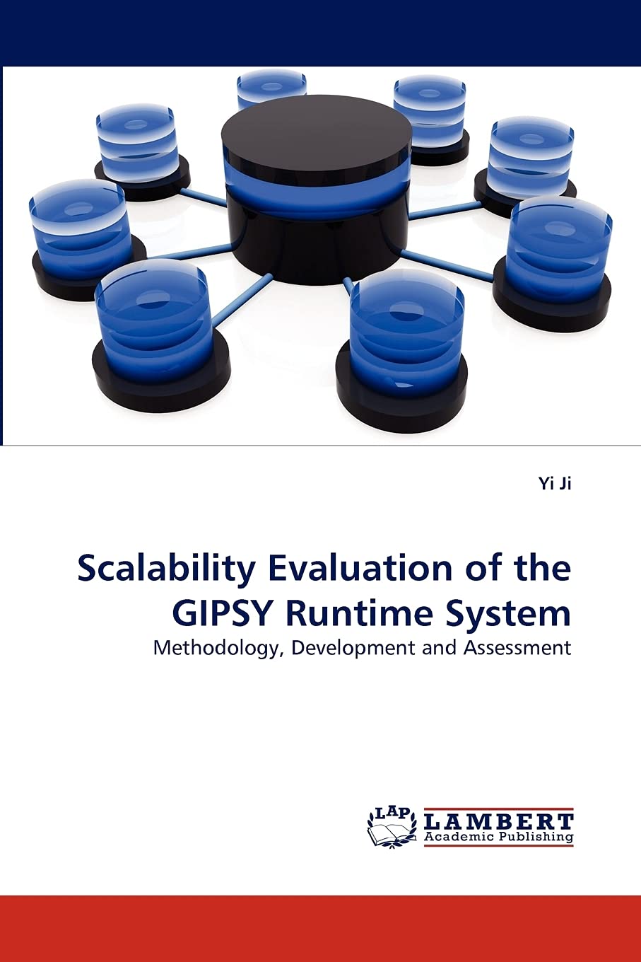 Scalability Evaluation of the GIPSY Runtime System: Methodology, Development and Assessment,Used
