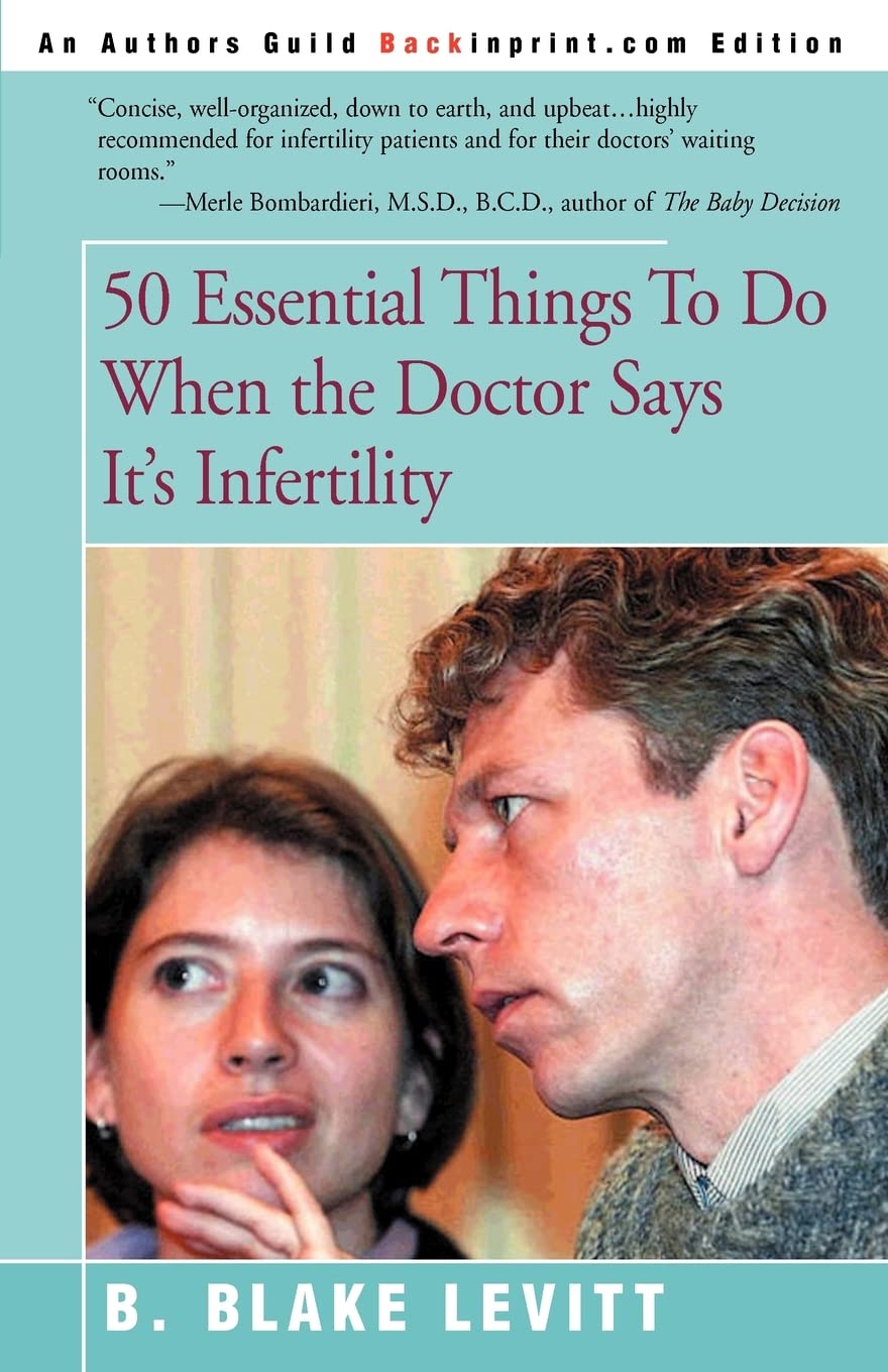 50 Essential Things to Do When the Doctor Says It's Infertility,Used