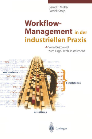 Workflowmanagement In Der Industriellen Praxis: Vom Buzzword Zum Hightechinstrument (German Edition),Used