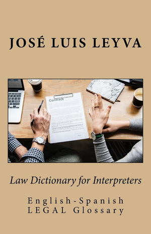 Law Dictionary for Interpreters: EnglishSpanish LEGAL Glossary,Used