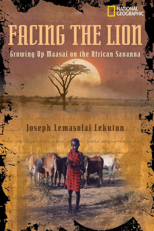 Facing the Lion: Growing Up Maasai on the African Savanna,Used