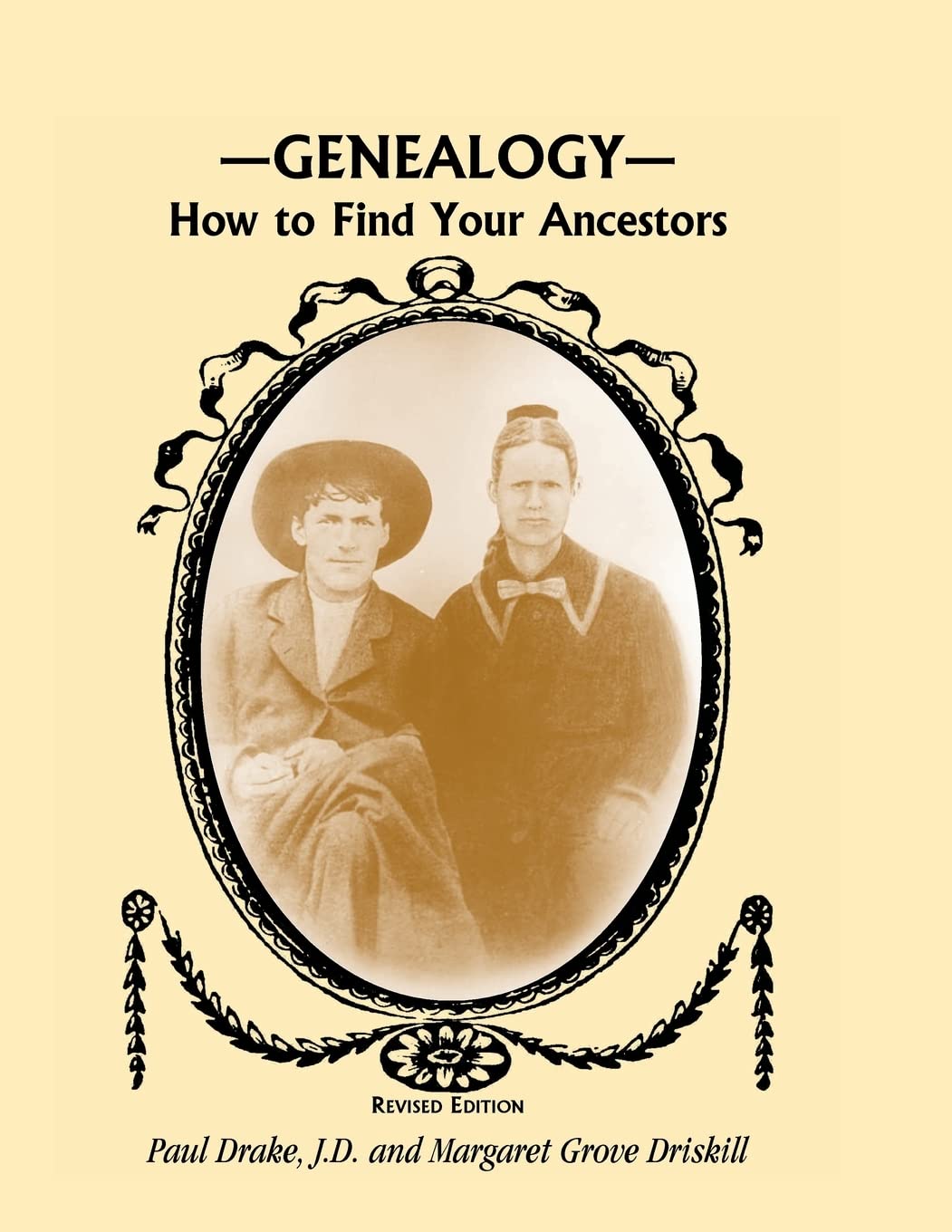 Genealogy: How To Find Your Ancestors, Revised Edition,Used