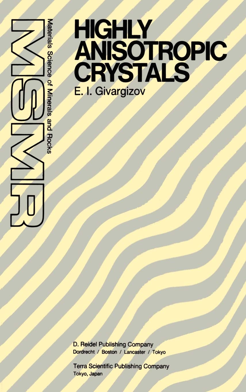 Highly Anisotropic Crystals (Materials Science of Minerals and Rocks),Used