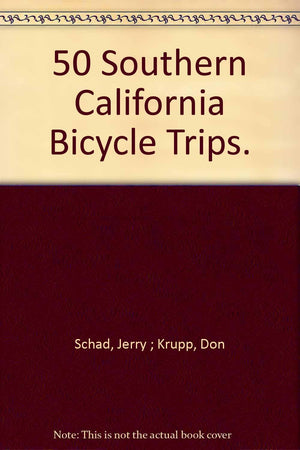 50 Southern California Bicycle Trips,Used