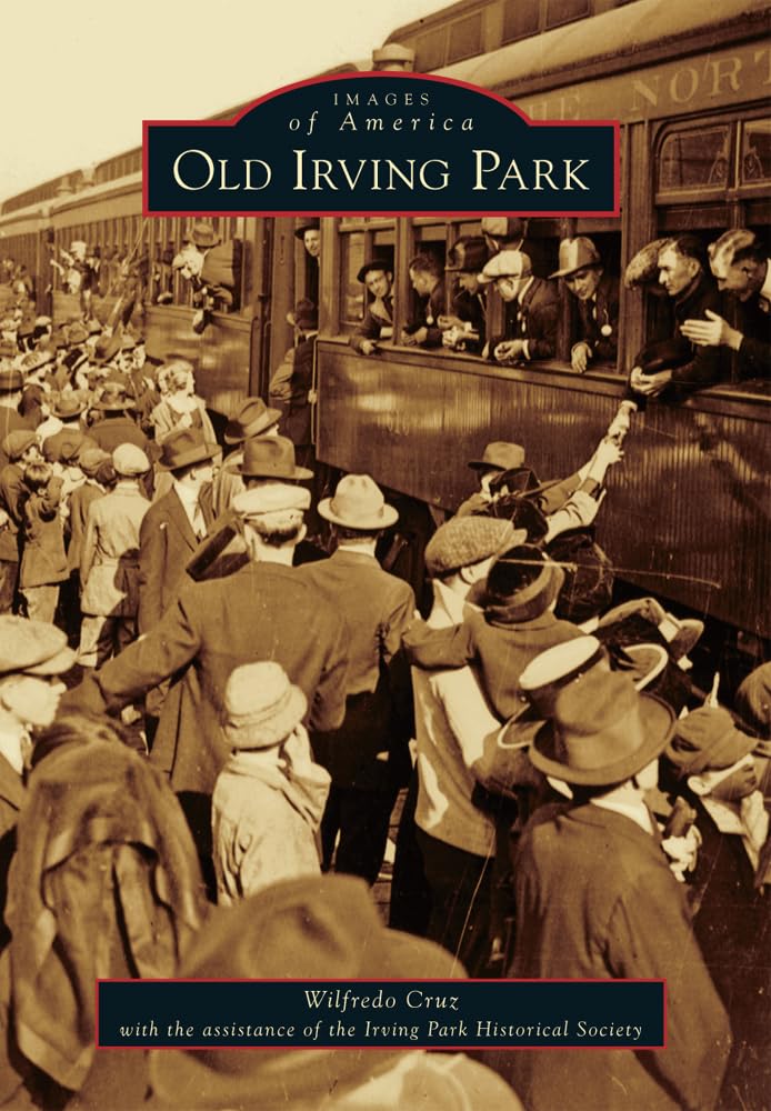 Old Irving Park (Images Of America),Used