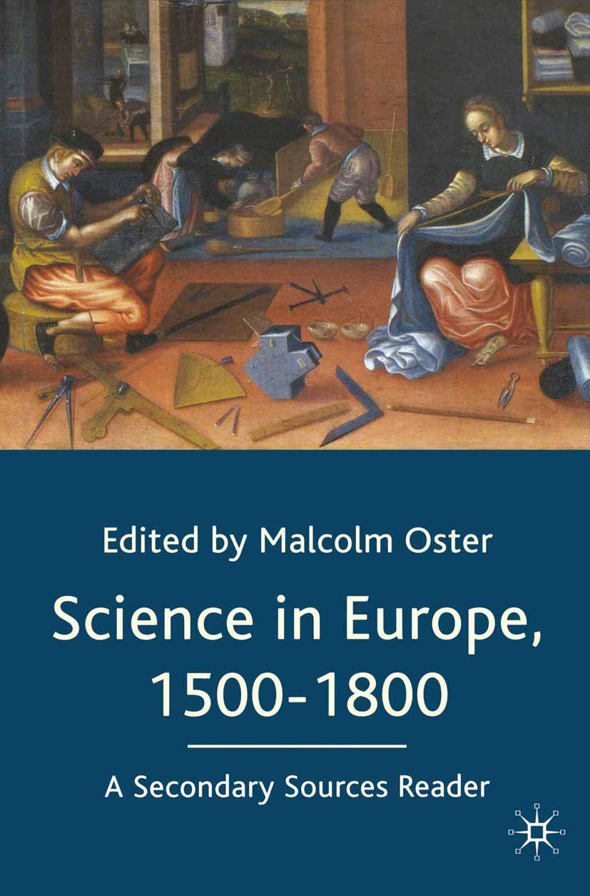 Science in Europe, 15001800: A Secondary Sources Reader,Used