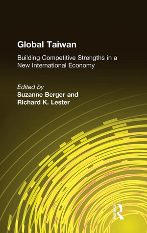 Global Taiwan: Building Competitive Strengths in a New International Economy (East Gate Books),Used