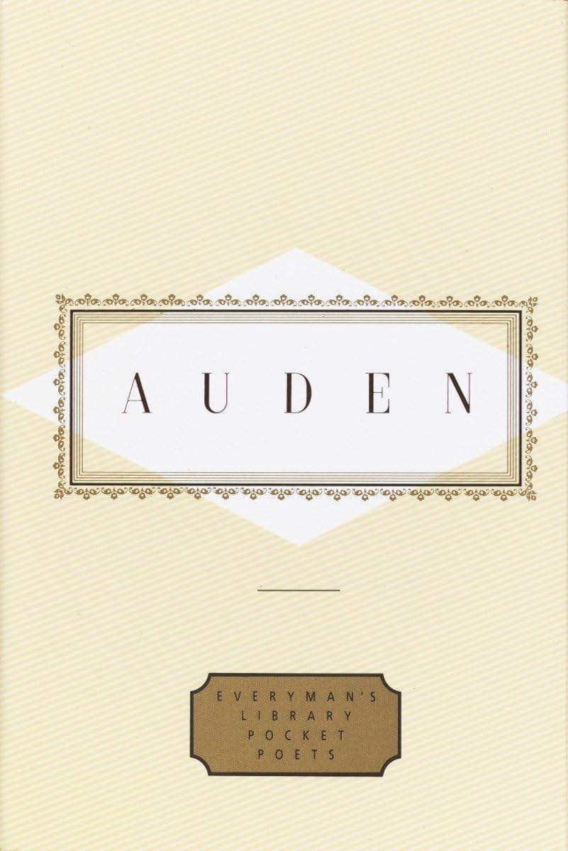 Auden: Poems: Edited by Edward Mendelson (Everyman's Library Pocket Poets Series),New