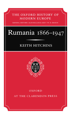 Rumania 18661947 (Oxford History of Modern Europe),Used