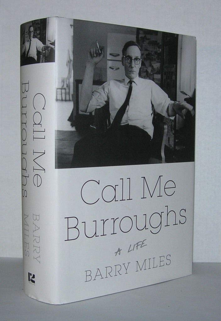 Call Me Burroughs: A Life
