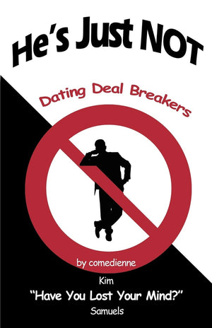 He's Just NOT: Dating Deal Breakers,Used