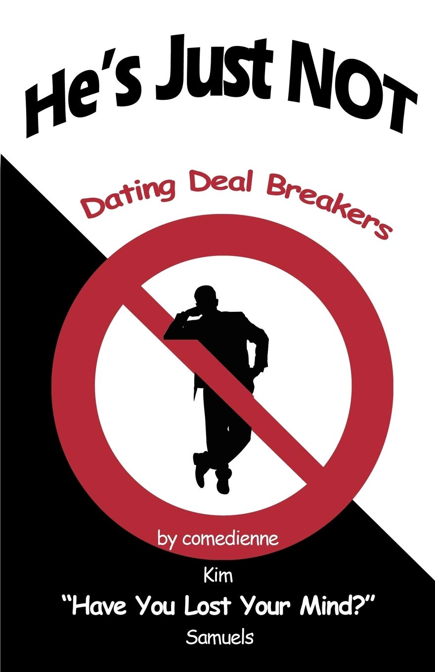 He's Just NOT: Dating Deal Breakers,Used
