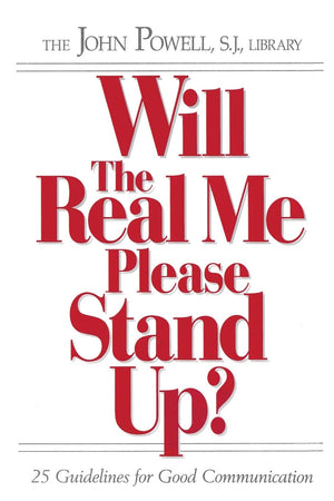 Will the Real Me Please Stand Up?: 25 Guidelines for Good Communication,Used