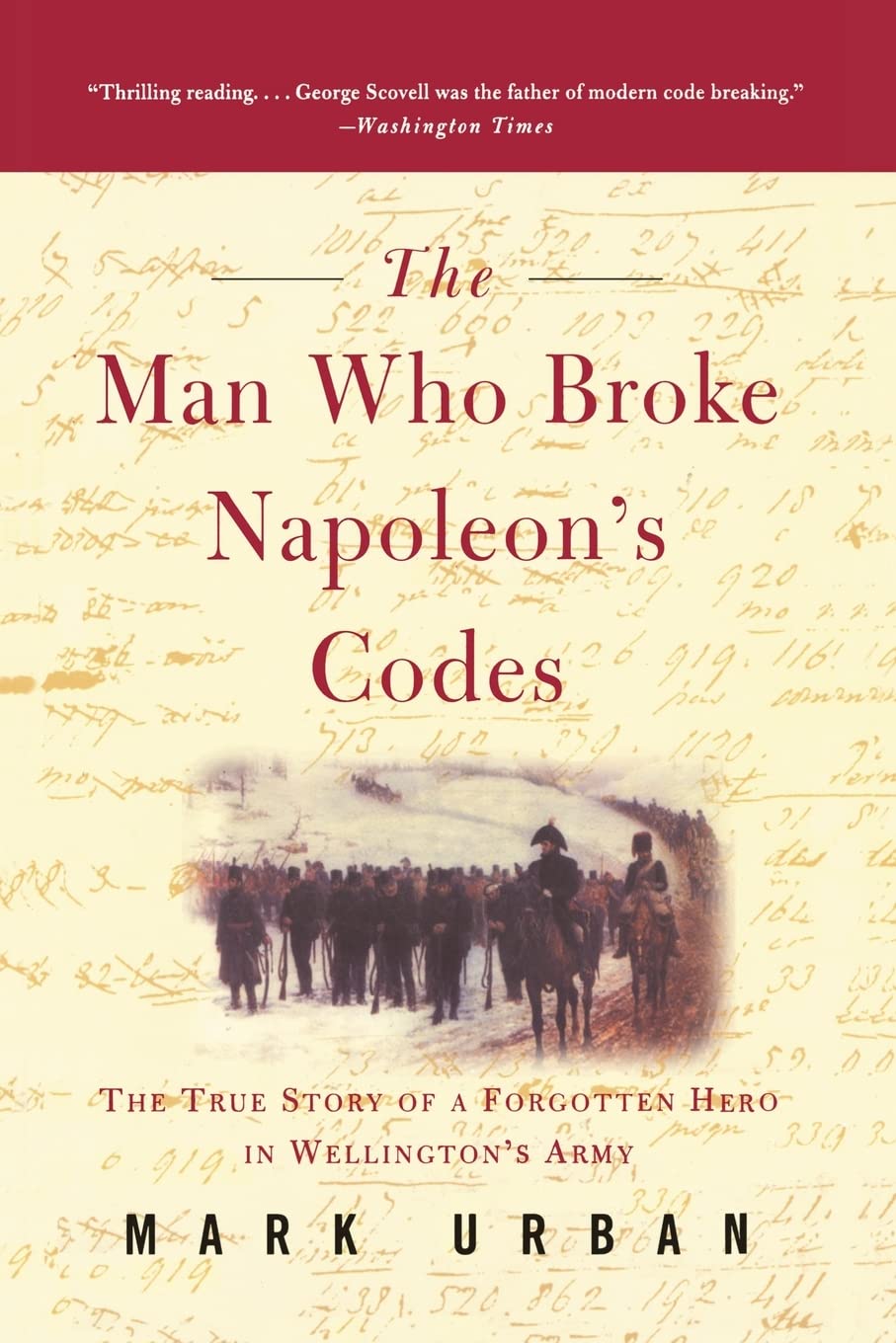 The Man Who Broke Napoleon s Codes