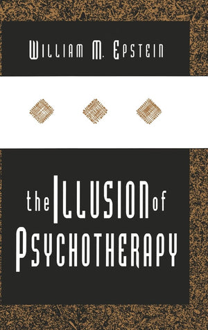 The Illusion of Psychotherapy,Used