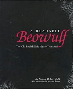A Readable Beowulf: The Old English Epic Newly Translated,New
