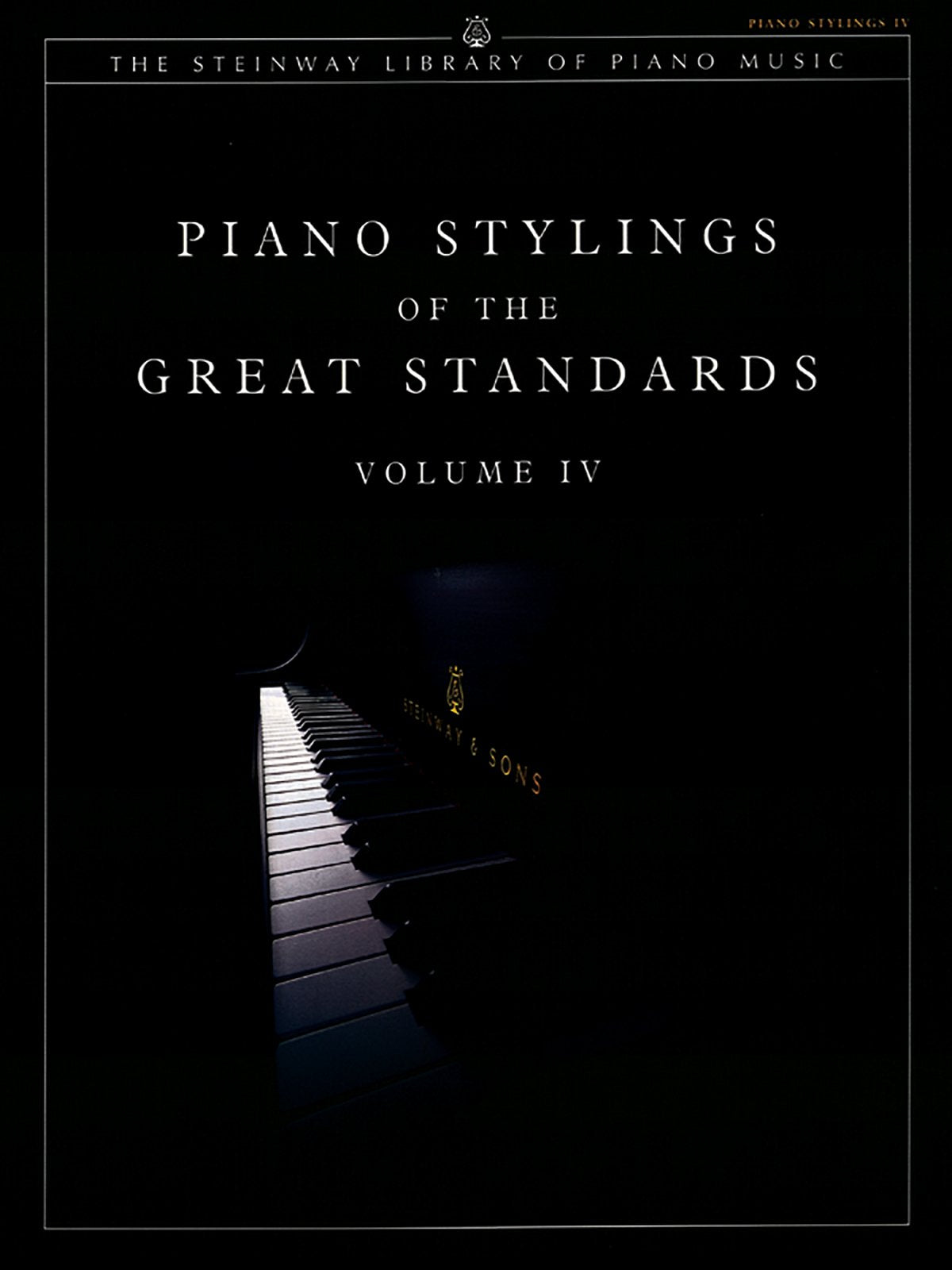 Piano Stylings of the Great Standards, Vol 4 (The Steinway Library of Piano Music, Vol 4),Used