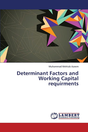 Determinant Factors and Working Capital requirments,Used