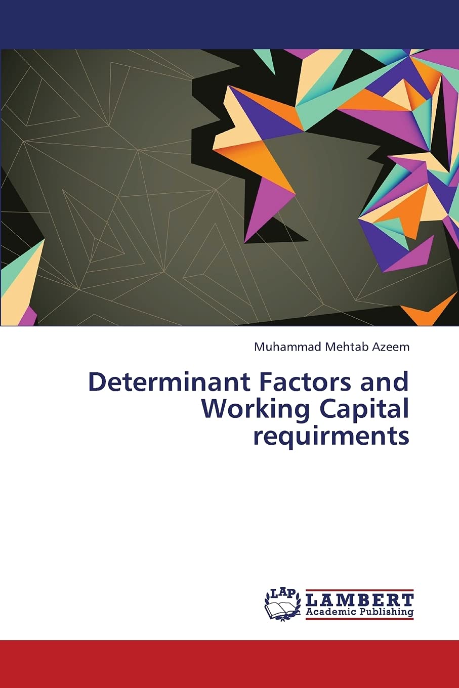Determinant Factors and Working Capital requirments,Used