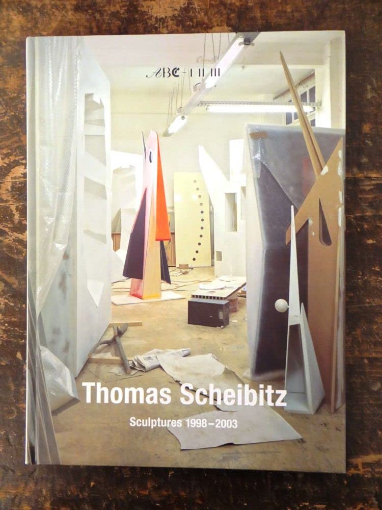 Thomas Scheibitz: Sculptures 19982003,Used
