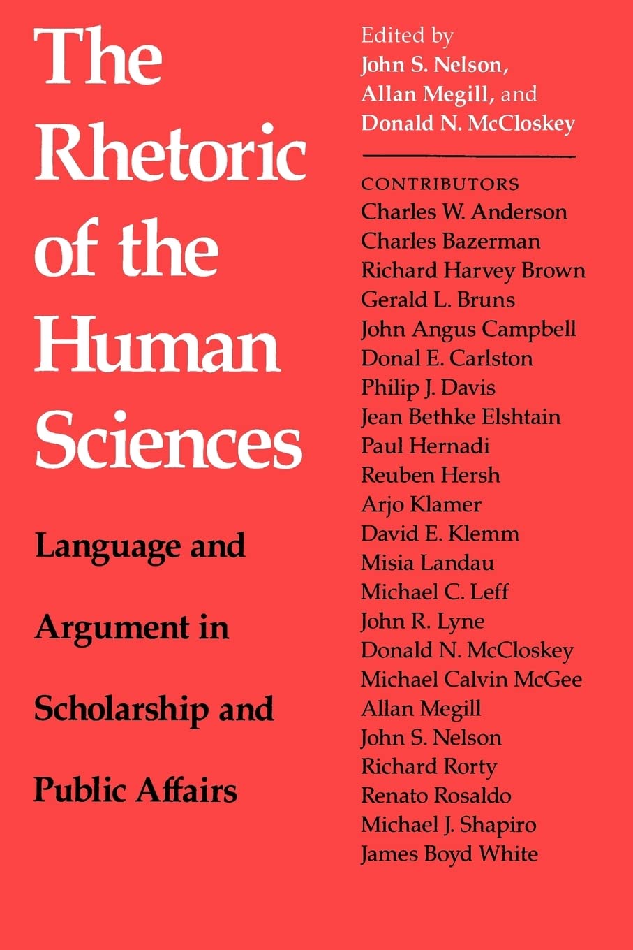 Rhetoric Of The Human Sciences: Language And Argument In Scholarship And Public Affairs,Used
