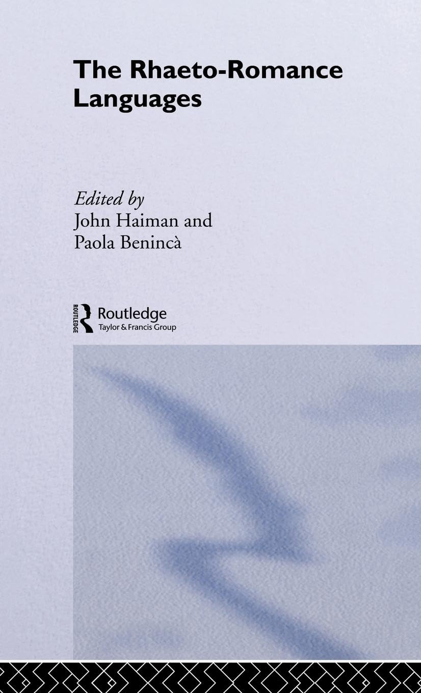 The Rhaetoromance Languages (Romance Linguistics)