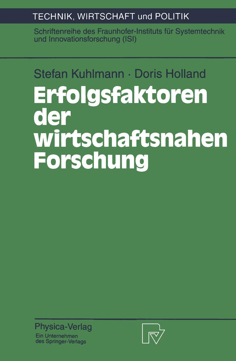 Erfolgsfaktoren der wirtschaftsnahen Forschung (Technik, Wirtschaft und Politik, 15) (German Edition),Used