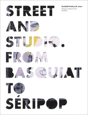 Street and Studio: From Basquiat to Seripop,Used
