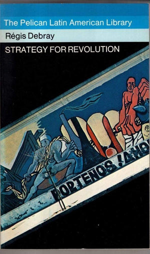 Strategy for Revolution: Essays on Latin America (Pelican),Used