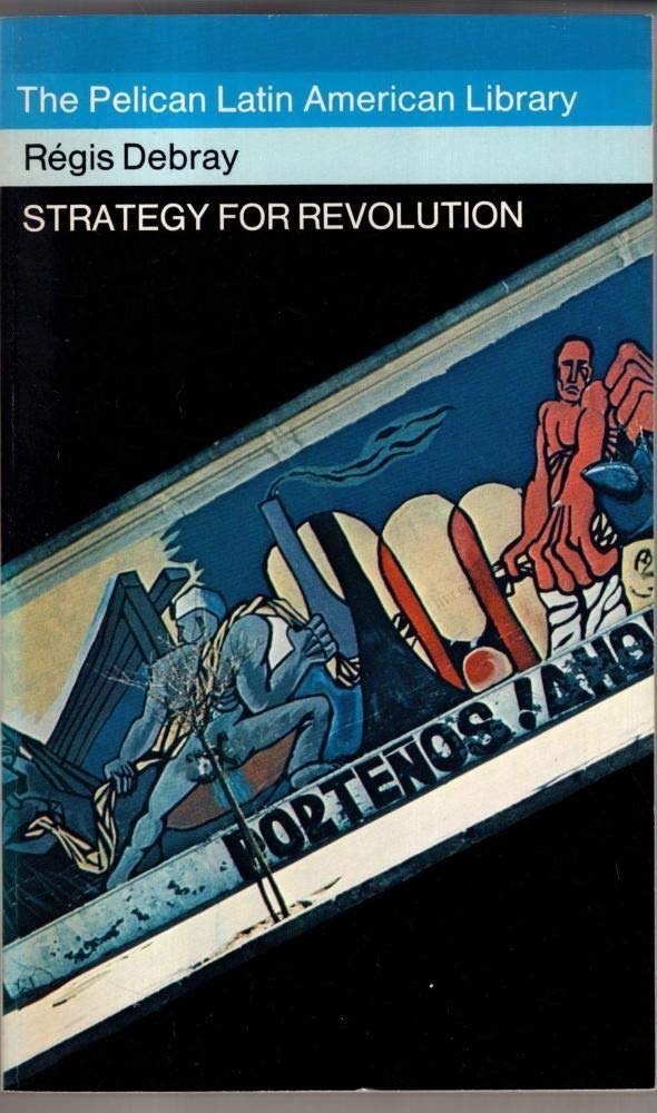 Strategy for Revolution: Essays on Latin America (Pelican),Used