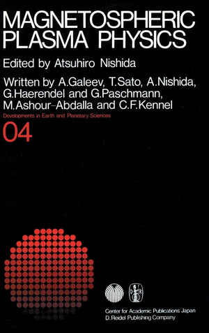 Magnetospheric Plasma Physics (Developments in Earth and Planetary Sciences, 4),Used