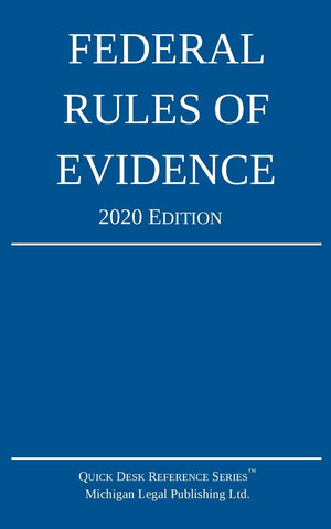 Federal Rules of Evidence; 2020 Edition: With Internal CrossReferences,Used