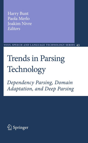 Trends in Parsing Technology: Dependency Parsing, Domain Adaptation, and Deep Parsing (Text, Speech and Language Technology, 43),Used