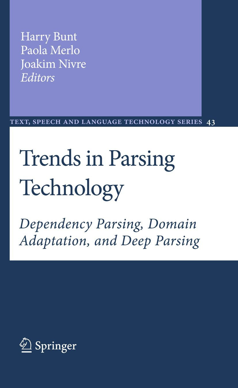 Trends in Parsing Technology: Dependency Parsing, Domain Adaptation, and Deep Parsing (Text, Speech and Language Technology, 43),Used