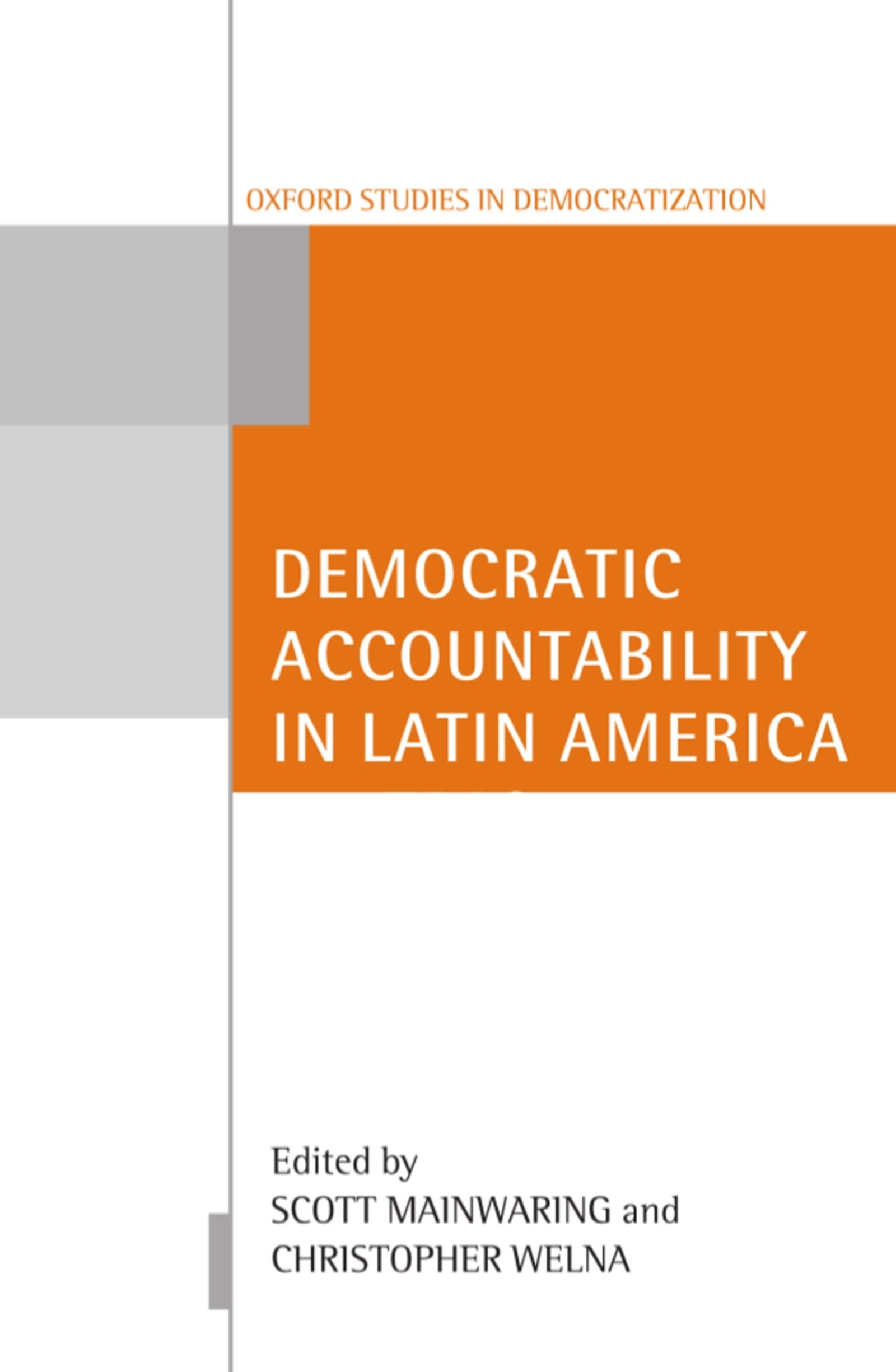 Democratic Accountability in Latin America (Oxford Studies in Democratization),Used