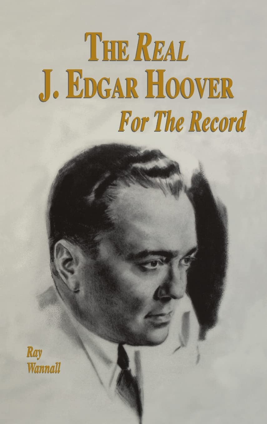 The Real J. Edgar Hoover: For the Record,Used