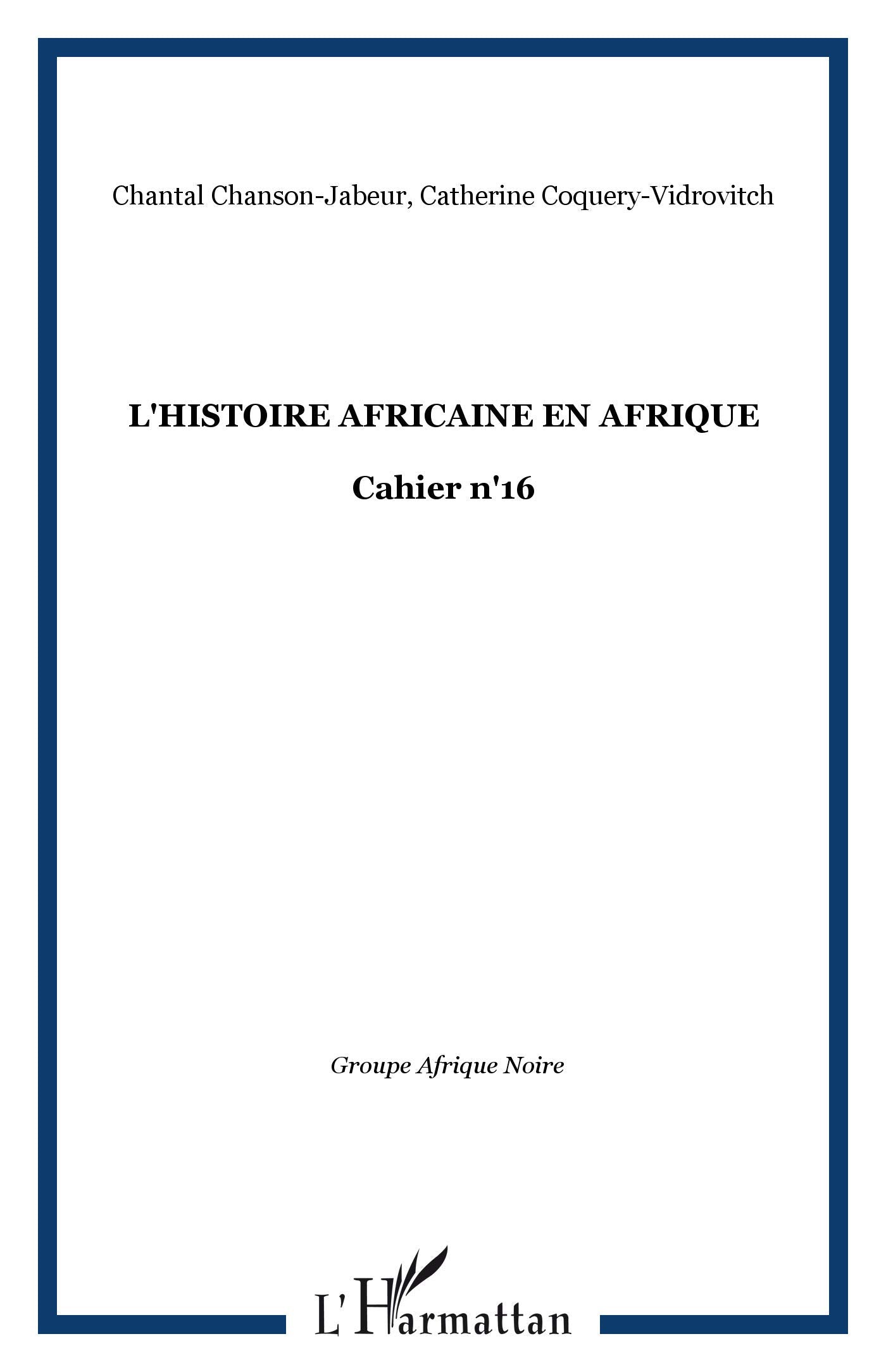 L'histoire africaine en Afrique: Cahier n'16,Used