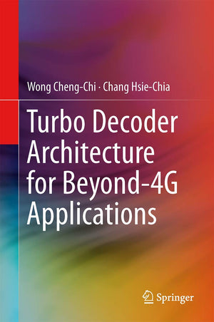 Turbo Decoder Architecture for Beyond4G Applications,Used