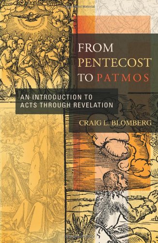 From Pentecost To Patmos: An Introduction To Acts Through Revelation,Used