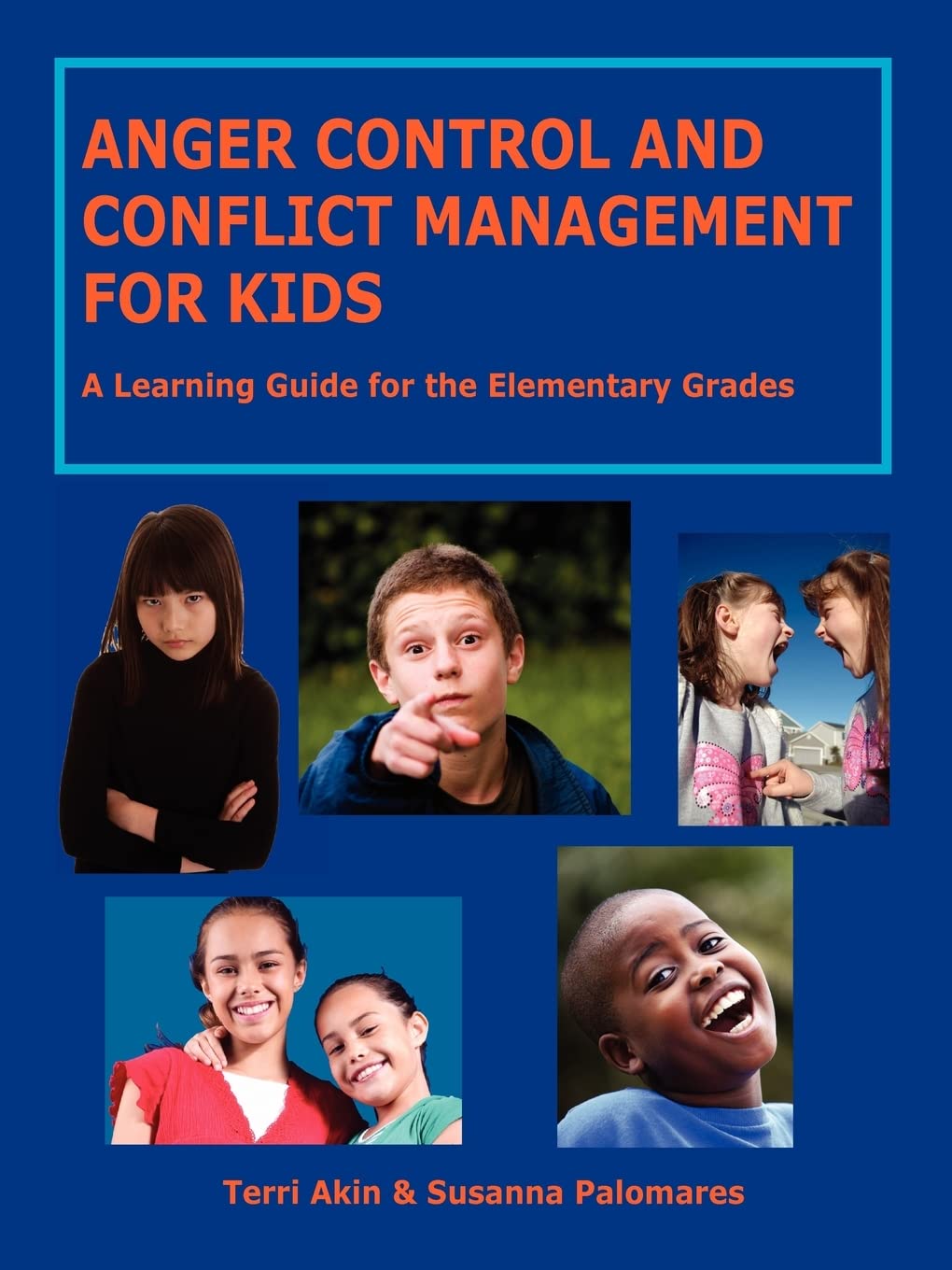Anger Control And Conflict Management For Kids: A Learning Guide For The Elementary Grades,Used