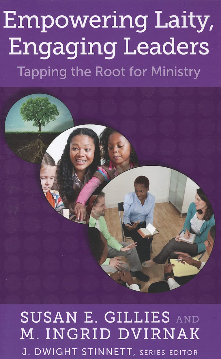 Empowering Laity, Engaging Leaders: Tapping the Root for Ministry (Living Church),Used