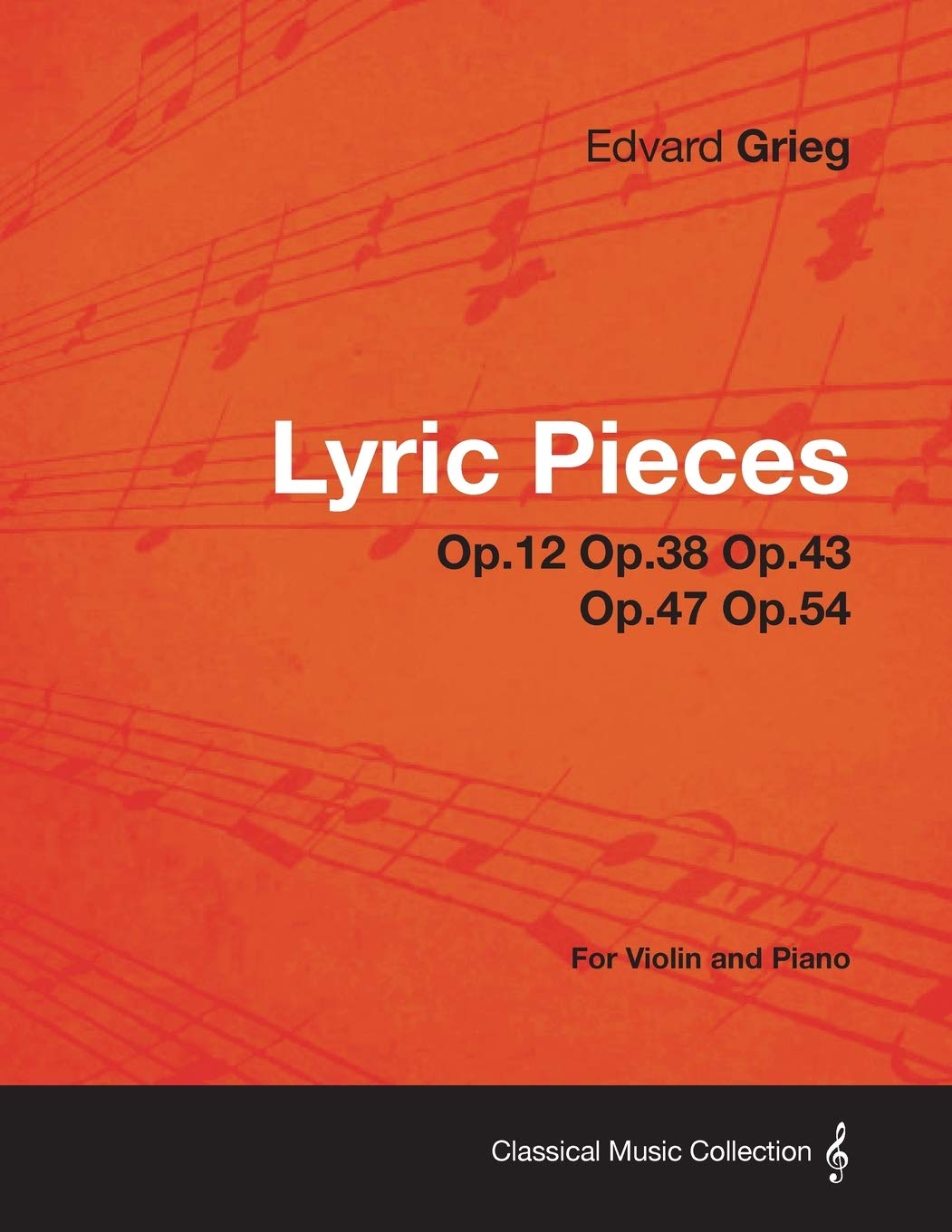 Lyric Pieces Op.12 Op.38 Op.43 Op.47 Op.54  For Violin and Piano,Used