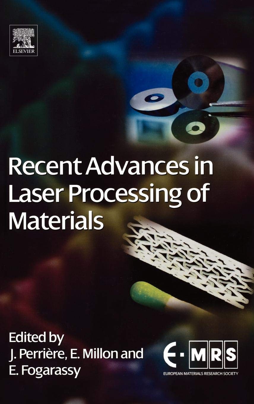 Recent Advances in Laser Processing of Materials (European Materials Research Society Series),Used
