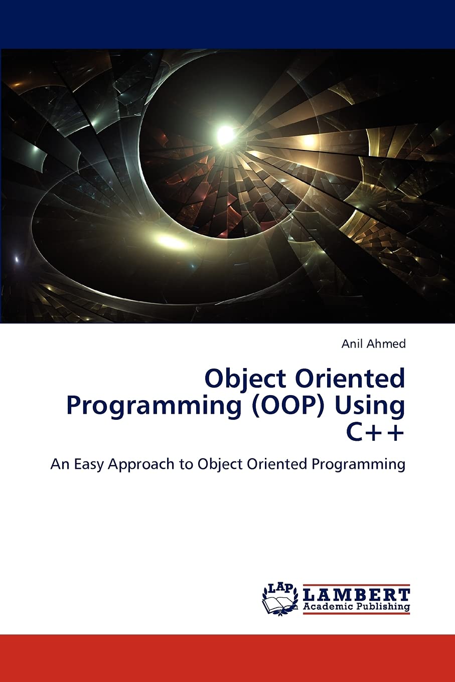 Object Oriented Programming (OOP) Using C++: An Easy Approach to Object Oriented Programming,Used