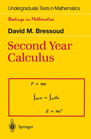 Second Year Calculus: From Celestial Mechanics To Special Relativity (Undergraduate Texts In Mathematics),New