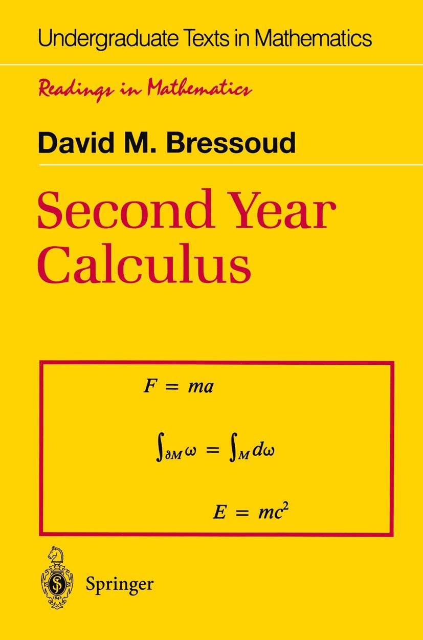 Second Year Calculus: From Celestial Mechanics To Special Relativity (Undergraduate Texts In Mathematics),New