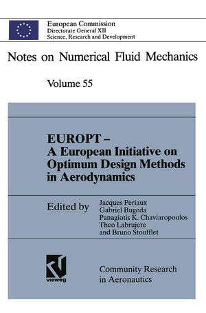 EUROPT  A European Initiative on Optimum Design Methods in Aerodynamics: Proceedings of the Brite/Euram Project Workshop Optimu,Used