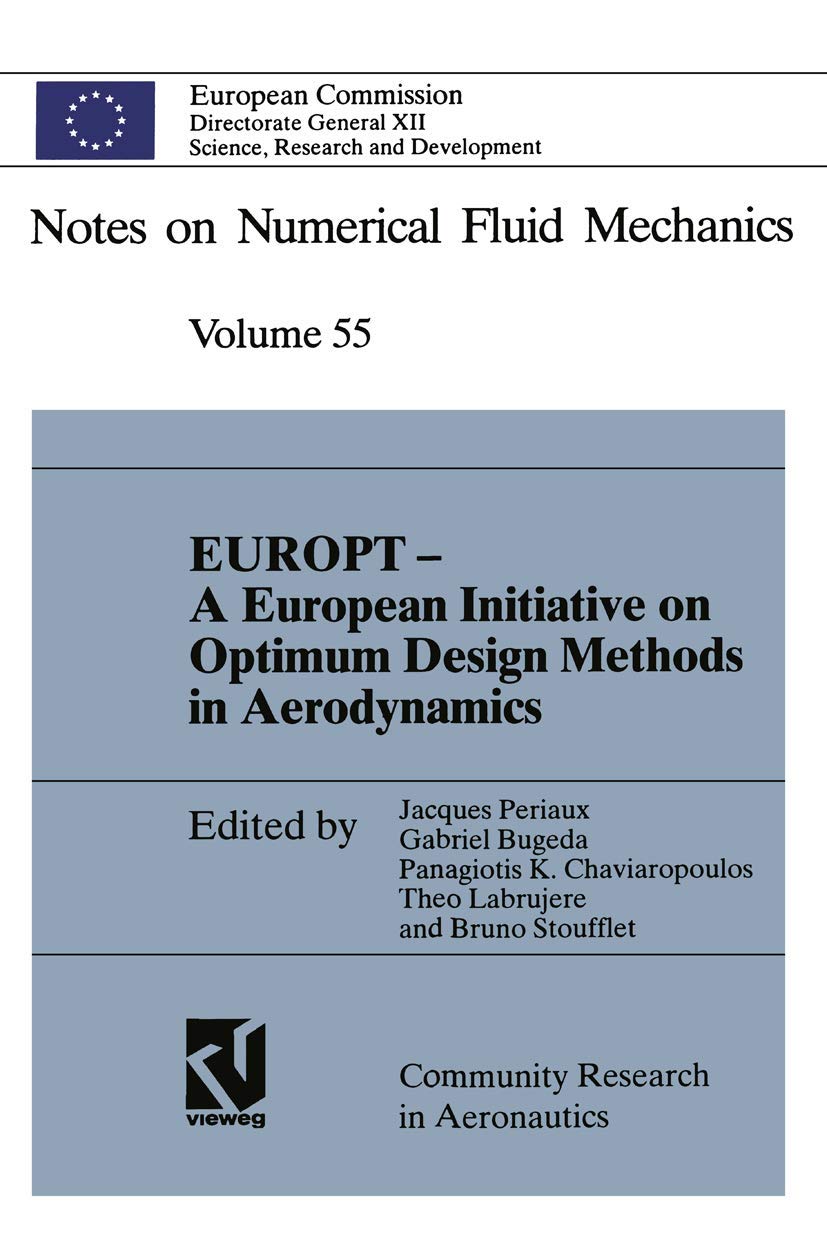 EUROPT  A European Initiative on Optimum Design Methods in Aerodynamics: Proceedings of the Brite/Euram Project Workshop Optimu,Used