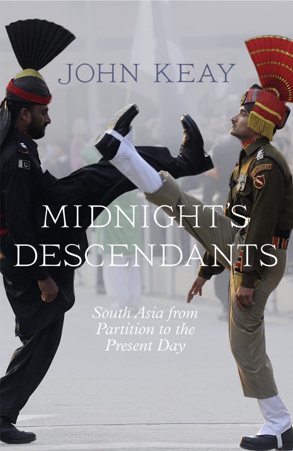 Midnights Descendants: South Asia from Partition to the Present Day,Used
